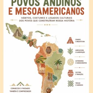 Tesouros das Civilizações Americanas-Povos Andinos e Mesoamericanos