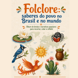 Folclore: saberes do povo no Brasil e no mundo