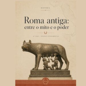 Roma Antiga: entre o mito e o poder